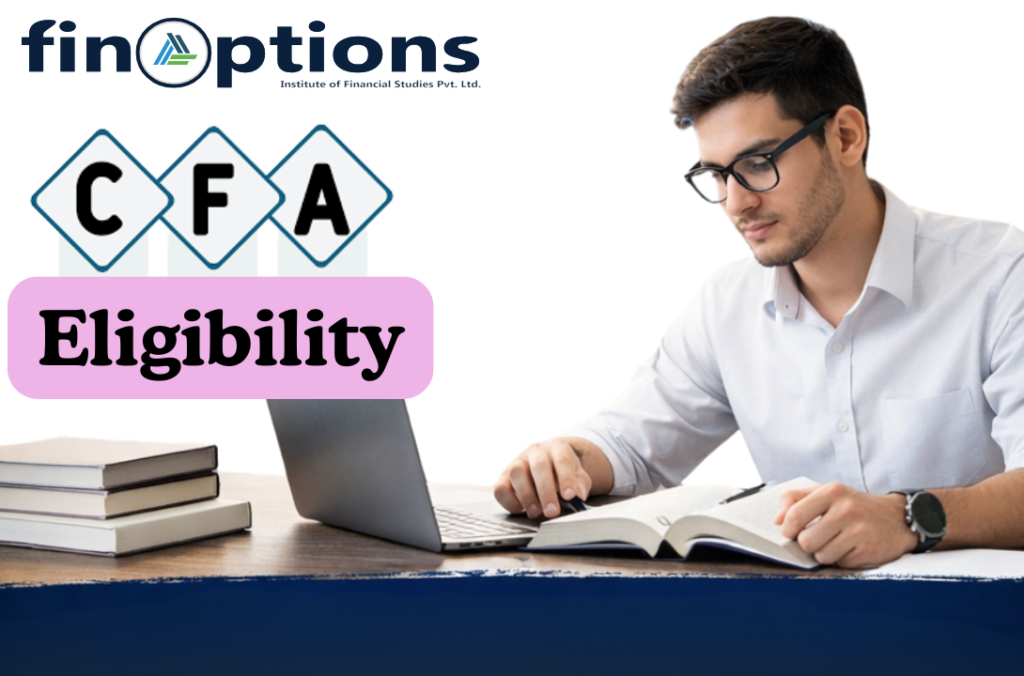 CFA Eligibility: Complete Guide for Students in India (2026)